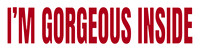 iM GORGEOUS